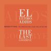 el ultimo adios